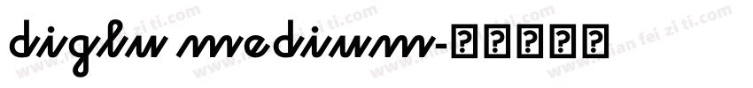 diglu medium字体转换